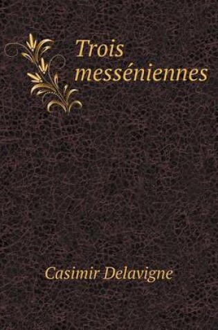 Cover of Trois messéniennes