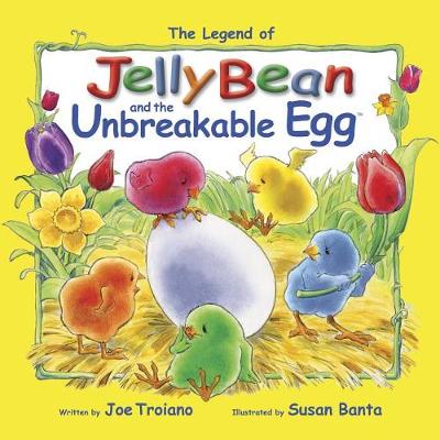 Book cover for The Legend of Jellybean and the Unbreakable Egg