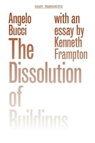 Cover of The Dissolution of Buildings