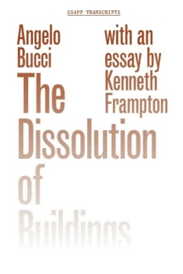 Book cover for The Dissolution of Buildings