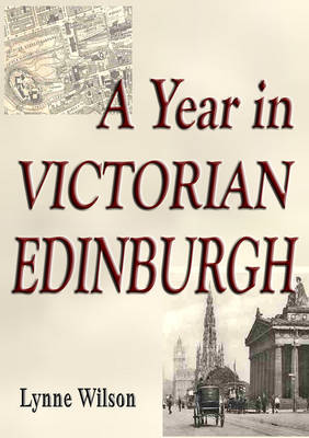 Book cover for A Year in Victorian Edinburgh