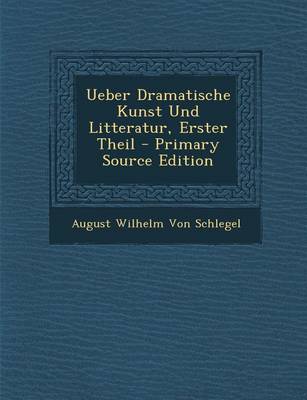 Book cover for Ueber Dramatische Kunst Und Litteratur, Erster Theil