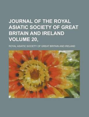 Book cover for Journal of the Royal Asiatic Society of Great Britain and Ireland Volume 20,