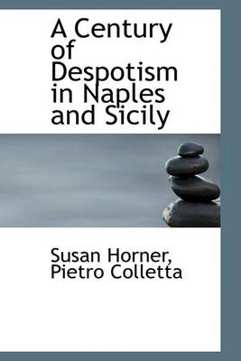 Book cover for A Century of Despotism in Naples and Sicily