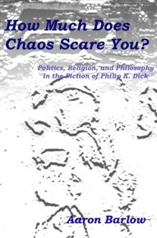 Cover of How Much Does Chaos Scare You?