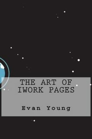 Cover of The Art of Iwork Pages
