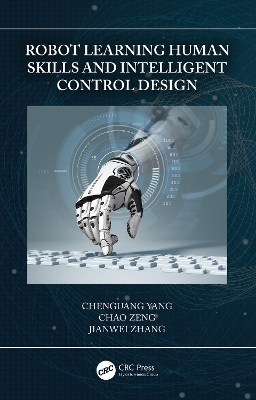 Book cover for Robot Learning Human Skills and Intelligent Control Design