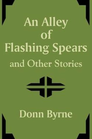 Cover of An Alley of Flashing Spears and Other Stories