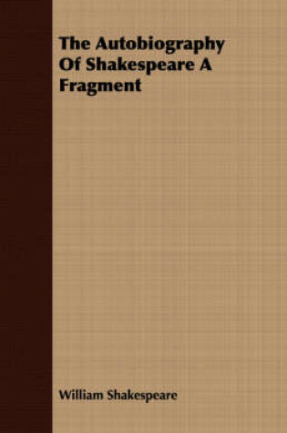 Cover of The Autobiography of Shakespeare a Fragment