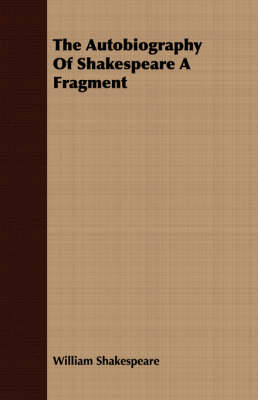 Book cover for The Autobiography of Shakespeare a Fragment