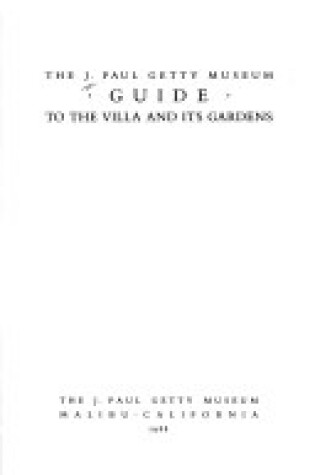 Cover of The J. Paul Getty Museum Guide to the Villa and Its Gardens