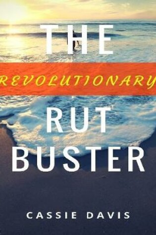 Cover of The Revolutionary Rut Buster