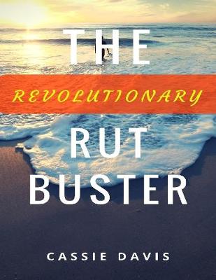 Book cover for The Revolutionary Rut Buster