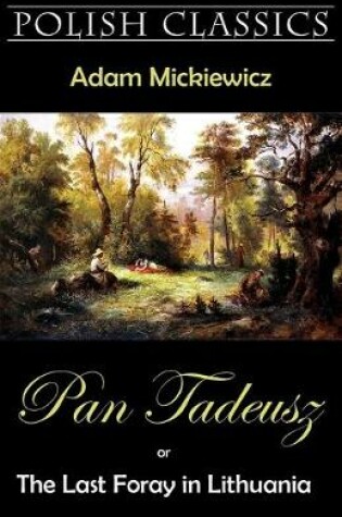 Cover of Pan Tadeusz (Pan Thaddeus. Polish Classics)