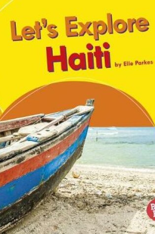 Cover of Let's Explore Haiti