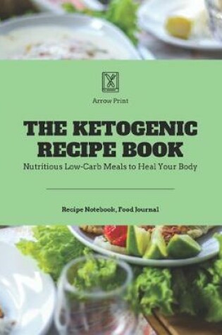 Cover of The Ketogenic Recipe Book