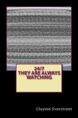 Book cover for 24/7 They Are Always Watching