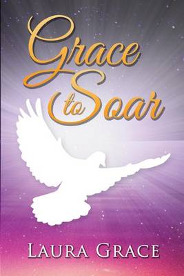 Cover of Grace to Soar