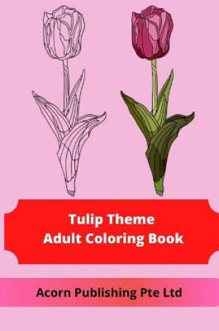 Cover of Tulip Theme Adult Coloring Book