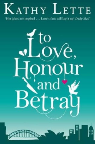 Cover of To Love, Honour And Betray