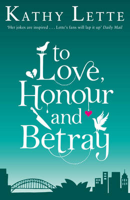 Book cover for To Love, Honour And Betray
