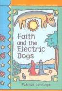 Book cover for Faith and the Electric Dogs