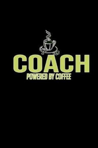 Cover of Coach. Powered by coffee