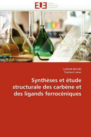 Cover of Synth ses Et  tude Structurale Des Carb ne Et Des Ligands Ferroc niques