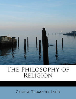 Book cover for The Philosophy of Religion