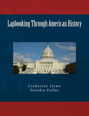 Book cover for Lapbooking Through American History