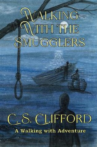 Cover of Walking with the Smugglers