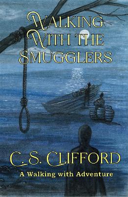 Cover of Walking with the Smugglers