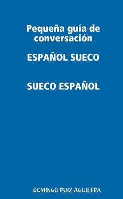 Book cover for Peque A Guia De Conversacion Espa Ol Sueco, Sueco Espa Ol