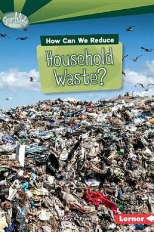 Cover of How Can We Reduce Household Waste?