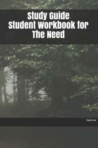 Cover of Study Guide Student Workbook for The Need