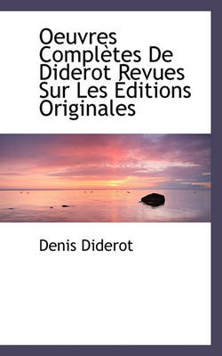 Book cover for Oeuvres Completes de Diderot Revues Sur Les Editions Originales