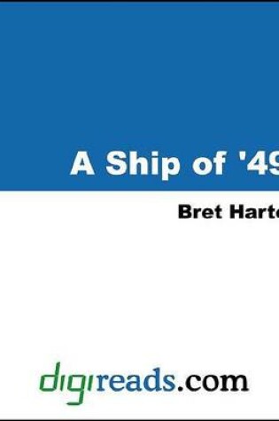 Cover of A Ship of '49