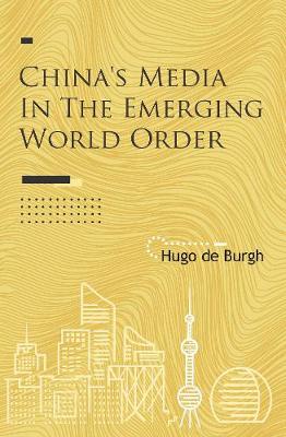 Book cover for China's Media in the Emerging World Order