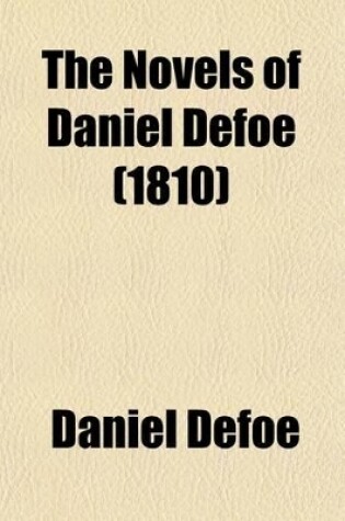 Cover of The Novels of Daniel Defoe (Volume 1)