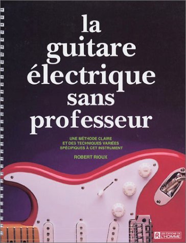 Book cover for La Guitare Electrique Sans Professeur