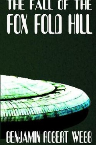 Cover of The Fall of the Fox Fold Hill Book 4