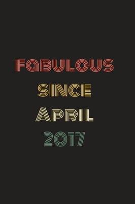 Book cover for Fabulous Since April 2017