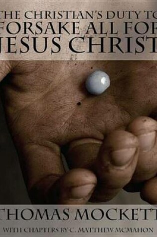 Cover of The Christian's Duty to Forsake All for Jesus Christ