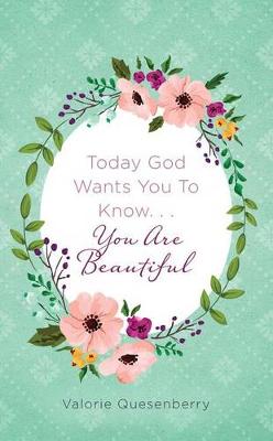 Book cover for Today God Wants You to Know...You Are Beautiful