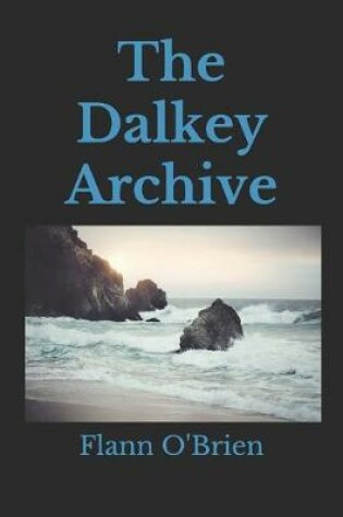 Cover of The Dalkey Archive(Illustrated)