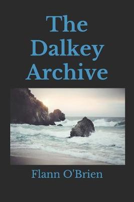 Book cover for The Dalkey Archive(Illustrated)