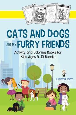 Book cover for Cats and Dogs are My Furry Friends