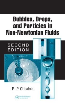 Book cover for Bubbles, Drops, and Particles in Non-Newtonian Fluids