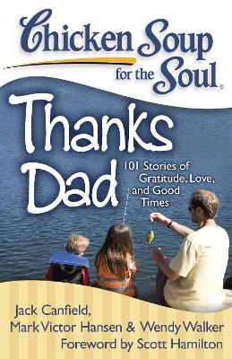 Cover of Chicken Soup for the Soul: Thanks Dad