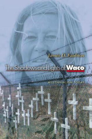 Cover of The Shadows and Lights of Waco